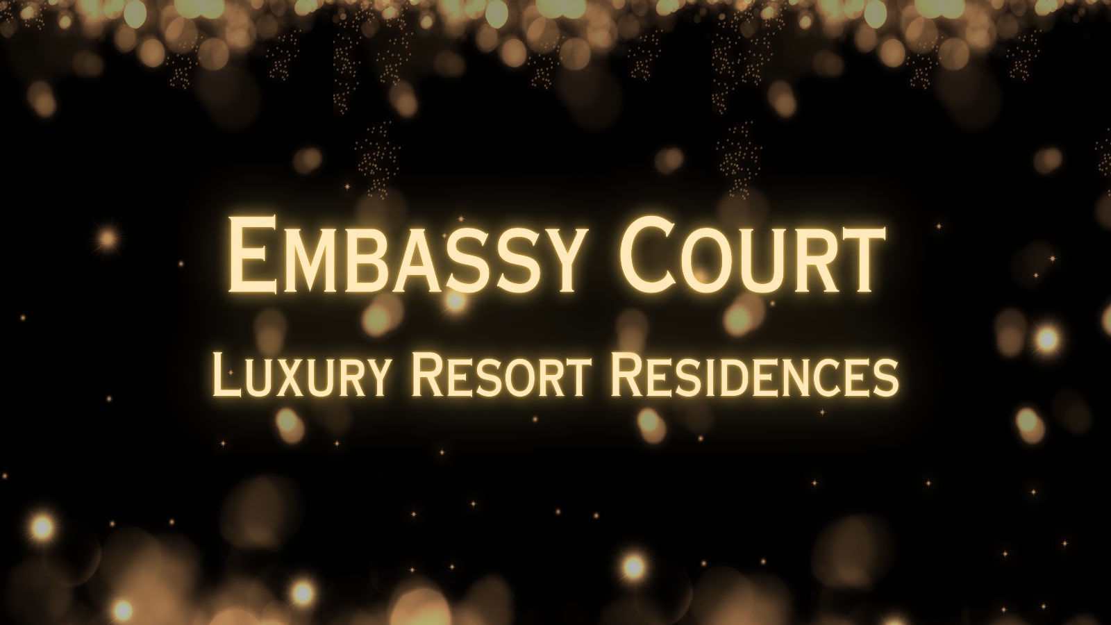 Embassy Court Luxury Resort Residences